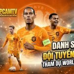 Ảnh đại diện danh sách đội tuyển Hà Lan tham dự World Cup 2026 với các ngôi sao Virgil van Dijk, Cody Gakpo và Frenkie de Jong, cập nhật bởi Thapcamtv.