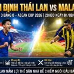 Nhận định bóng đá trận Thái Lan vs Malaysia tại vòng bảng AFF Cup 2026 chi tiết từ BLV Man Man trên nền tảng ThapcamTV.