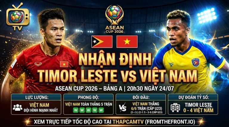 Ảnh bìa nhận định trận đấu Timor Leste vs Việt Nam bảng A ASEAN Cup 2026, thống kê phong độ và dự đoán kết quả trên ThapcamTV.